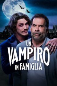 Un vampiro in famiglia [HD] (2023) CB01